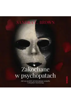 Zakochane w psychopatach....