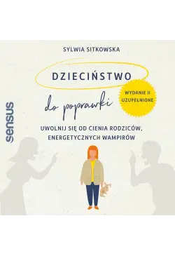 Dzieciństwo do poprawki....