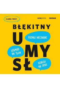 Błękitny umysł. Myśl na...