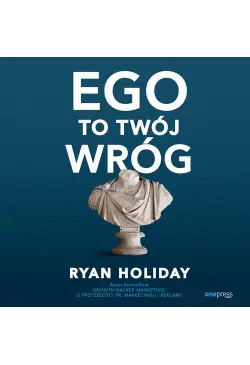 Ego to Twój wróg