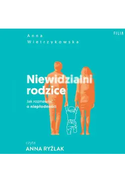 Niewidzialni rodzice