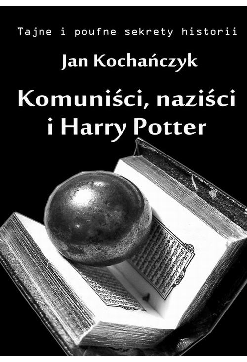 Komuniści, naziści i Harry Potter