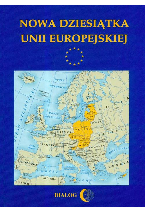 Nowa dziesiątka Unii Europejskiej