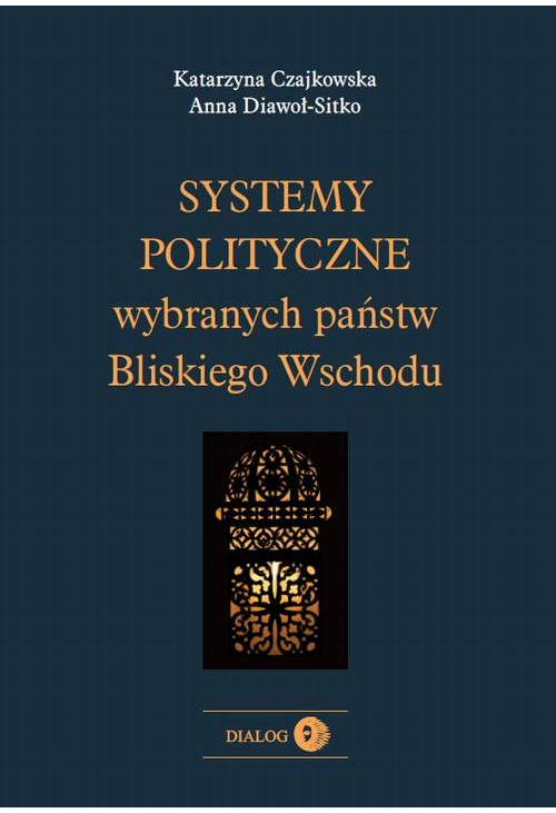 Systemy polityczne wybranych państw Bliskiego Wschodu