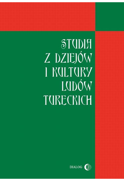 Studia z dziejów i kultury ludów tureckich