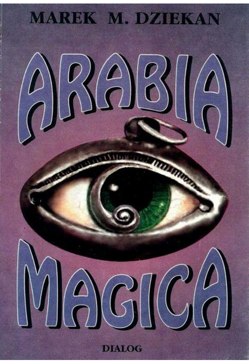 Arabia magica. Wiedza tajemna u Arabów przed islamem