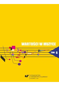 Wartości w muzyce. T. 6:...