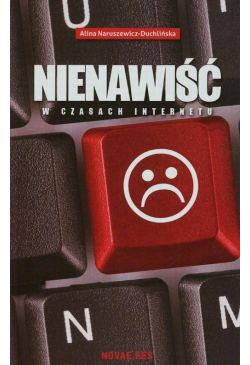 Nienawiść w czasach internetu