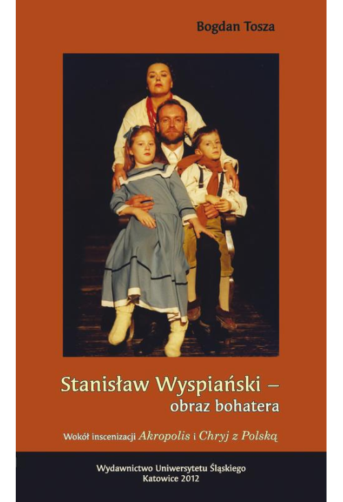Stanisław Wyspiański - obraz bohatera