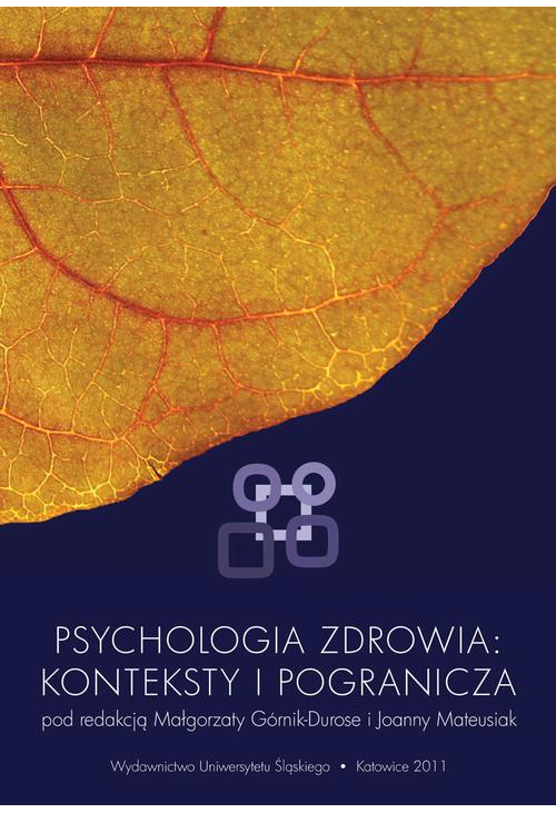 Psychologia zdrowia: konteksty i pogranicza