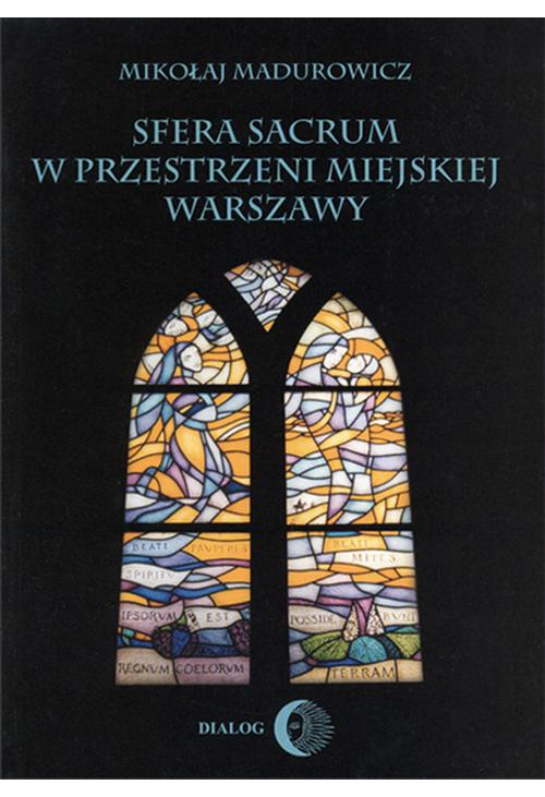 Sfera sacrum w przestrzeni miejskiej Warszawy