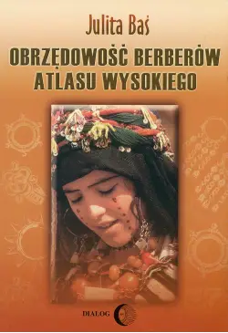 Obrzędowość Berberów Atlasu...