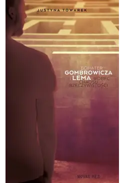 Bohater Gombrowicza i Lema...