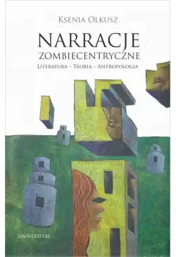 Narracje zombiecentryczne...