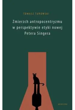 Zmierzch antropocentryzmu w...