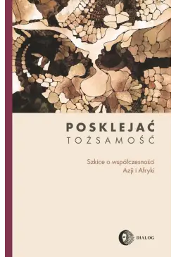 Posklejać tożsamość
