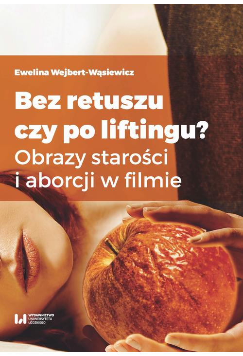 Bez retuszu czy po liftingu?