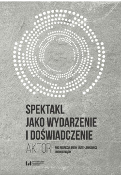 Spektakl jako wydarzenie i...