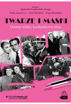 Twarze i maski. Ostatni...