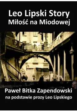 Leo Lipski Story – Miłość...