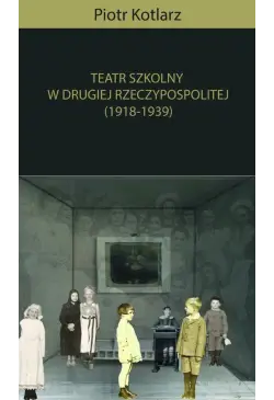 Teatr szkolny w Drugiej...