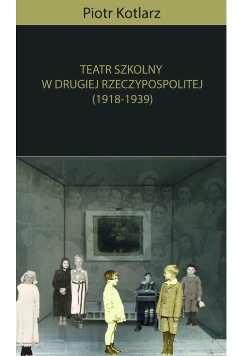 Teatr szkolny w Drugiej Rzeczypospolitej (1918-1939)