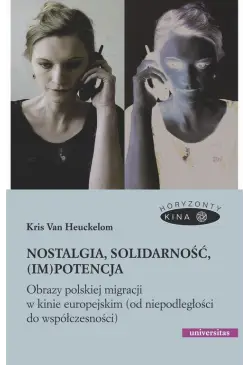 Nostalgia, solidarność,...