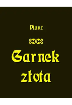 Garnek złota