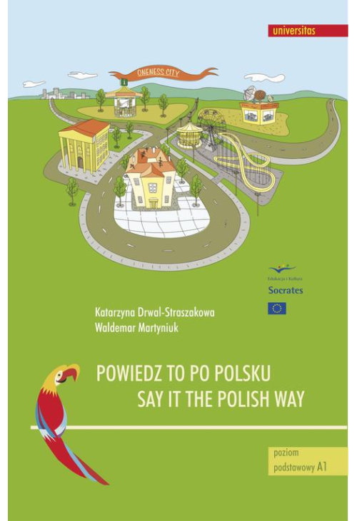 Powiedz to po polsku / Say it the Polish Way. Ćwiczenia rozwijające sprawność rozumienia ze słuchu