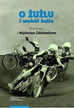 O żużlu i wokół żużla....