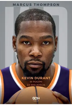 Kevin Durant. W pogoni za...