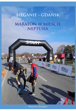 Bieganie - Gdańsk. Maraton...
