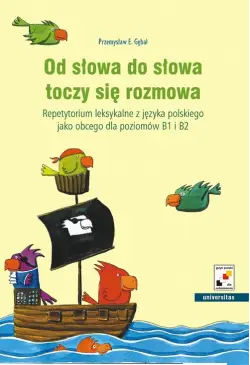 Od słowa do słowa toczy się...