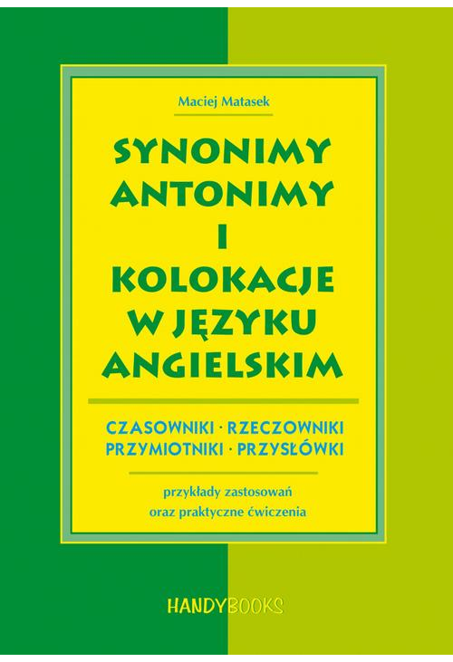 Synonimy, antonimy i kolokacje w języku angielskim