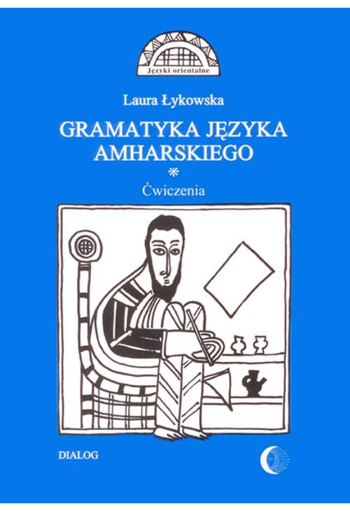 Gramatyka języka amharskiego. Ćwiczenia