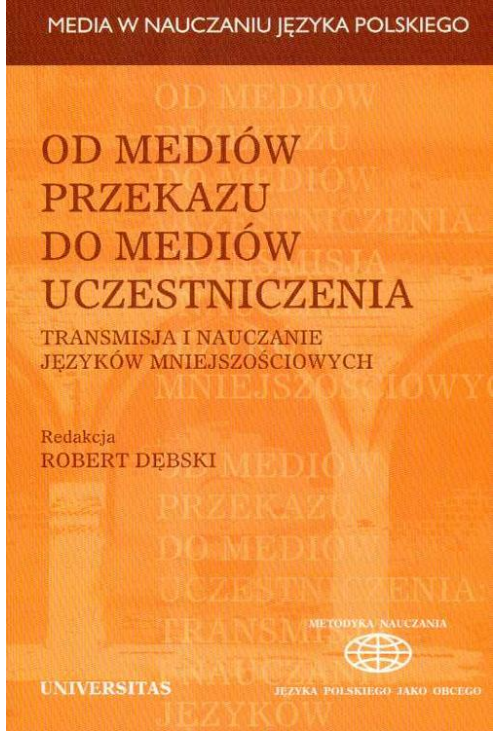 Od mediów przekazu do mediów uczestniczenia