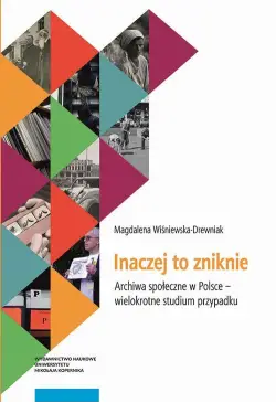 Inaczej to zniknie. Archiwa...
