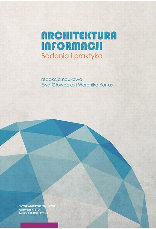 Architektura informacji. Badania i praktyka