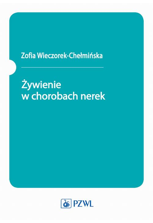 Żywienie w chorobach nerek