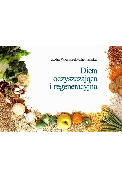 Dieta oczyszczająca i regeneracyjna