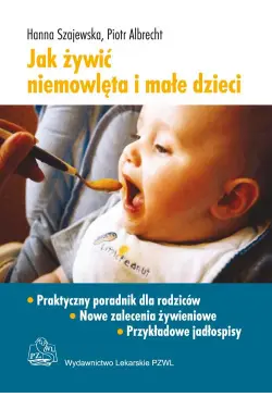 Jak żywić niemowlęta i małe...