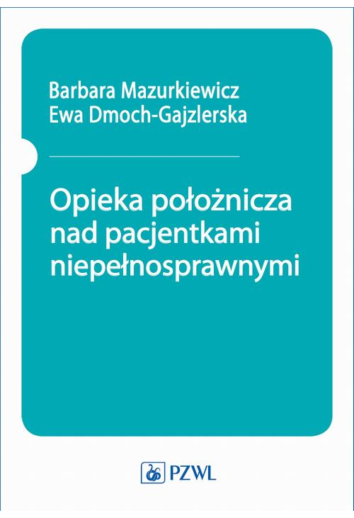 Opieka położnicza nad pacjentkami niepełnosprawnymi