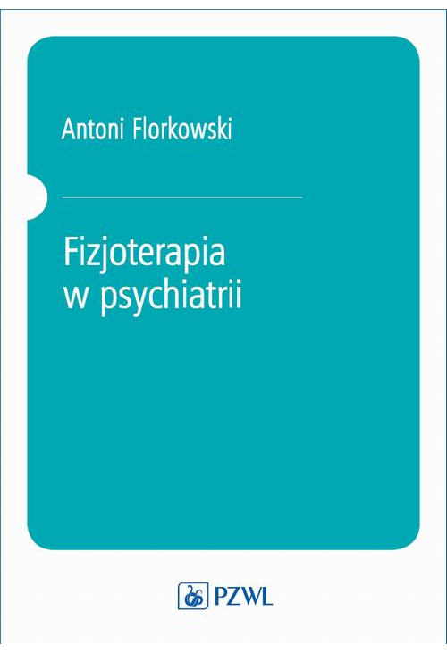 Fizjoterapia w psychiatrii