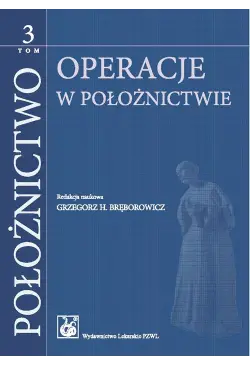 Położnictwo. Tom 3....