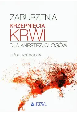 Zaburzenia krzepnięcia krwi...
