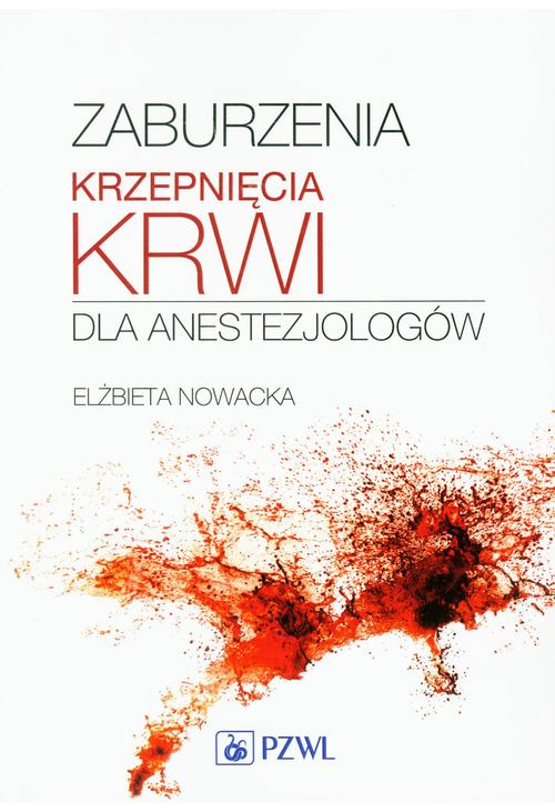 Zaburzenia krzepnięcia krwi dla anestezjologów