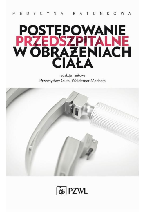 Postępowanie przedszpitalne w obrażeniach ciała