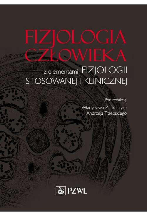 Fizjologia człowieka z elementami fizjologii stosowanej i klinicznej