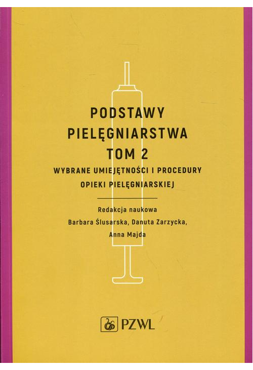 Podstawy pielęgniarstwa Tom 2