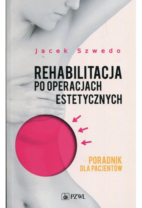 Rehabilitacja po operacjach estetycznych